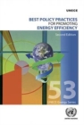 Best policy practices for promoting energy efficiency : a structured framework of best practices in policies to promote energy efficiency for climate change mitigation and sustainable development - Book