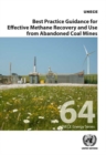 Best practice guidance for effective methane recovery and use from abandoned coal mines - Book