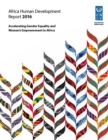 Africa human development report 2016 : accelerating gender equality and women's empowerment in Africa - Book