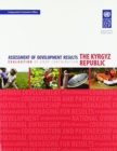 Assessment of development results- the Kyrgyz Republic : evaluation of UNDP contribution - Book