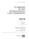 Yearbook of the International Law Commission 2016 : Vol. 2: Part 2 - Book