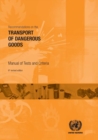 Recommendations on the transport of dangerous goods : manual of tests and criteria - Book