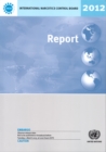 Report of the International Narcotics Control Board for 2012 - Book