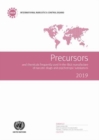 Precursors and chemicals frequently used in the illicit manufacture of narcotic drugs and psychotropic substances 2019 : report of the International Narcotics Control Board for 2019 on the implementat - Book