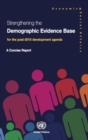 Strengthening the demographic evidence base for the post-2015 development agenda : a concise report - Book