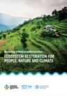 Ecosystem restoration for people, nature and climate : becoming #GenerationRestoration, discussion paper by UNEP's environment and trade hub and the international resource panel - Book