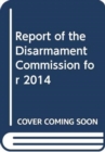 Report of the Disarmament Commission for 2014 - Book
