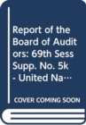 Financial Report and Audited Financial Statements for the Year Ended 31 December 2013 and Report of the Board of Auditors : United Nations Office for Project Services - Book