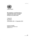 Resolutions and decisions adopted by the General Assembly during its sixty-ninth session : Vol. 3: Resolution (30 December 2014 - 14 September 2015) - Book