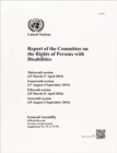 Report of the Committee on the Rights of Persons with Disabilities : thirteenth (25 March-17 April 2015), fourteenth (17 August-4 September 2015), fifteenth (29 March-21 April 2016) and sixteenth sess - Book