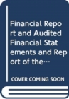 Financial report and audited financial statements and report of the Board of Auditors : Vol. 1: United Nations - Book