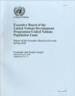 Executive Board of the United Nations Development Programme/United Nations Population Fund : Report of the Executive Board on Its Work during 2010 - Book