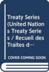 Treaty Series 2830 (English/French Edition) - Book