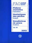 FAO Yearbook : Fishery Statistics - Commodities 2002 - Book