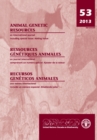 Animal Genetic Resources : An International Journal No. 53, 2013 - Book