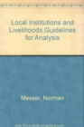 Local Institutions and Livelihoods,Guidelines for Analysis - Book