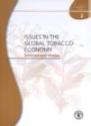 Issues in the Global Tobacco Economy : Selected Case Studies: FAO Commodity Studies. 2 - Book