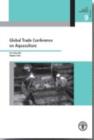 Global Trade Conference on Aquaculture : 29-31 May 2007, Qingdao, China (FAO fisheries proceedings) - Book