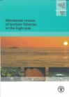 Worldwide Review of Bottom Fisheries in the High Seas (Fao Fisheries and Aquaculture Technical Papers) - Book