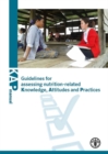 Guidelines for assessing nutrition-related knowledge, attitudes and practices : KAP manual - Book