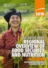 Asia and the Pacific regional overview of food security and nutrition 2018 : accelerating progress towards the SDGs - Book