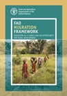 FAO migration framework : migration as a choice and an opportunity for rural development - Book
