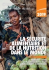 L'Etat de la Securite Alimentaire et de la Nutrition Dans le Monde 2019 : Se Premunir Contre les Ralentissements et les Flechissements Economiques - Book