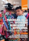 Panorama de la Seguridad Alimentaria y Nutricional en America Latina y el Caribe 2019 : Hacia Entornos Alimentarios mas Saludables que Hagan Frente a Todas las formas de Malnutricion - Book