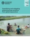 Quantifying and mitigating Greenhouse Gas emissions from global aquaculture - Book