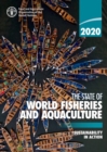 The state of world fisheries and aquaculture 2020 (SOFIA) : sustainability in action - Book