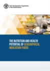 The nutrition and health potential of geographical indication foods - Book