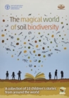 The magical world of soil biodiversity : a collection of 10 children's stories from around the world - Book