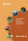 Selecting value chains for sustainable food value chain development : guidelines - Book