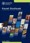 Food outlook : biannual report on global food markets, June 2022 - Book