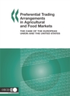Preferential Trading Arrangements in Agricultural and Food Markets The Case of the European Union and the United States - eBook