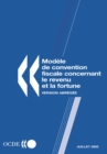 Modele de convention fiscale concernant le revenu et la fortune : Version abregee 2005 - eBook