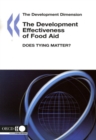 The Development Dimension The Development Effectiveness of Food Aid Does Tying Matter? - eBook