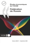 Etudes economiques de l'OCDE : Federation de Russie 2004 - eBook