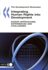 The Development Dimension Integrating Human Rights into Development Donor Approaches, Experiences and Challenges - eBook