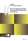 OECD Tax Policy Studies Encouraging Savings through Tax-Preferred Accounts - eBook