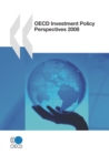 OECD Investment Policy Perspectives 2008 - eBook