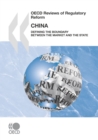 OECD Reviews of Regulatory Reform: China 2009 Defining the Boundary between the Market and the State - eBook