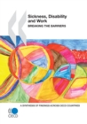 Sickness, Disability and Work: Breaking the Barriers A Synthesis of Findings across OECD Countries - eBook