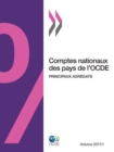 Comptes nationaux des pays de l'OCDE, Volume 2011 Numero 1 Principaux agregats - eBook
