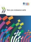 Etudes de l'OCDE sur la croissance verte Vers une croissance verte - eBook