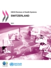 OECD Reviews of Health Systems: Switzerland 2011 - eBook