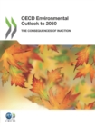 OECD Environmental Outlook to 2050 The Consequences of Inaction - eBook
