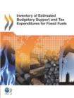 Inventory of Estimated Budgetary Support and Tax Expenditures for Fossil Fuels - eBook