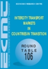 ECMT Round Tables Intercity Transport Markets in Countries in Transition - eBook