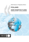 OECD Reviews of Regulatory Reform: Poland 2002 From Transition to New Regulatory Challenges - eBook